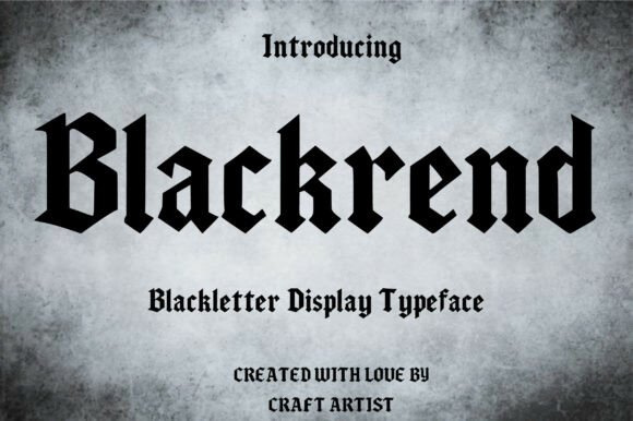 Blackrend: The Bold Blackletter Font for Impactful Branding