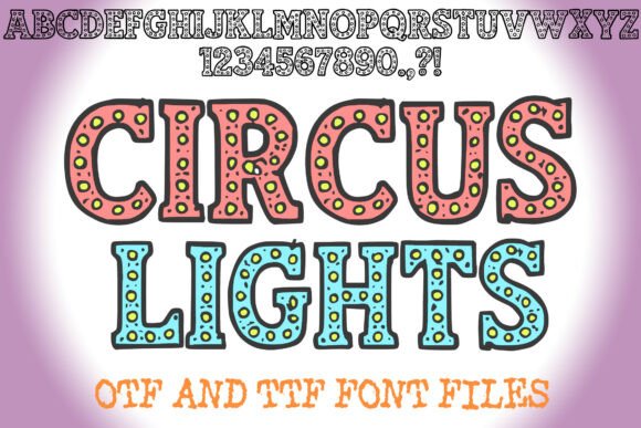 Circus Lights Font Review for Bold Campaigns