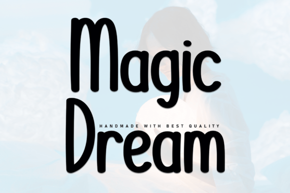 Designing Friendly Web Experiences with Magic Dream Font