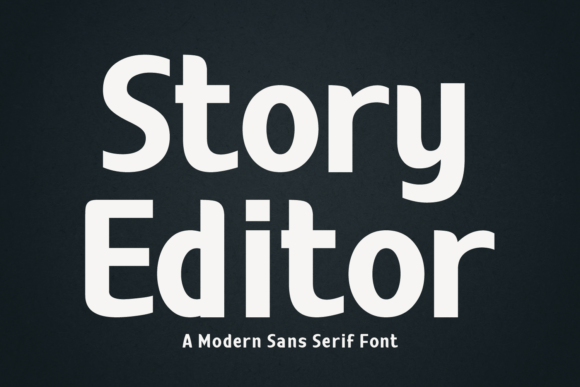 Story Editor: A Modern Sans Serif Typeface for Editorial Design
